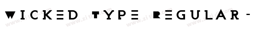 Wicked Type Regular字体转换